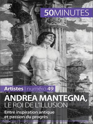 cover image of Andrea Mantegna, le roi de l'illusion
